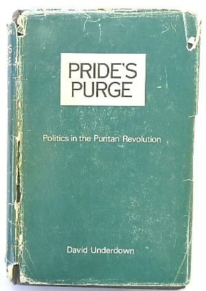 Pride's Purge: Politics in the Puritan Revolution