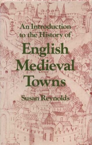 An Introduction to the History of English Medieval Towns