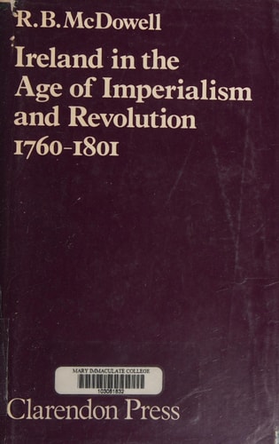 Ireland in the Age of Imperialism and Revolution, 1760-1801
