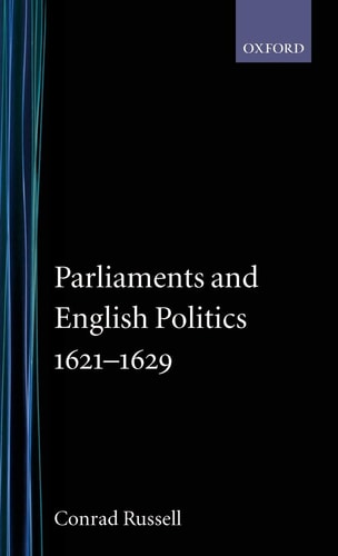 Parliaments and English Politics 1621-1629