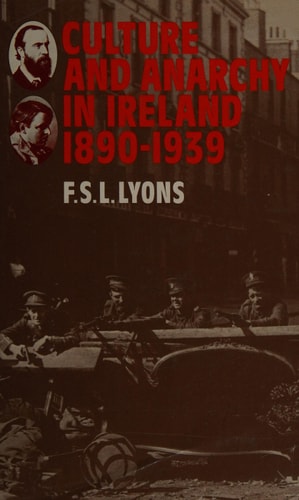 Culture and Anarchy in Ireland, 1890-1939
