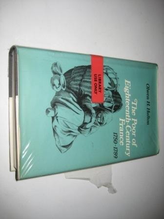 The Poor of Eighteenth-Century France: 1750-1789