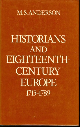 Historians and Eighteenth-Century Europe: 1715-1789