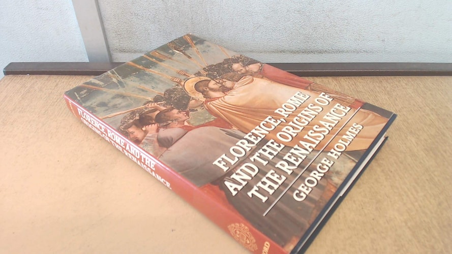 Florence, Rome, and the Origins of the Renaissance