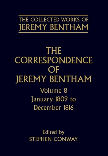 The Correspondence of Jeremy Bentham: Volume 8: January 1809 to December 1816