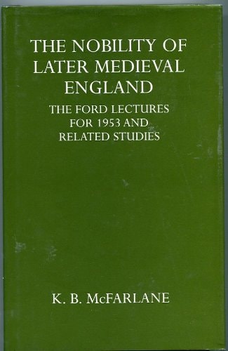 The Nobility of Later Medieval England