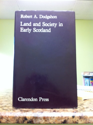 Land and Society in Early Scotland