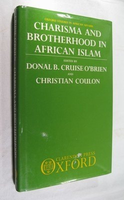 Charisma and Brotherhood in African Islam