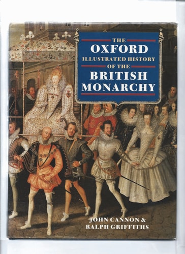 The Oxford Illustrated History of the British Monarchy