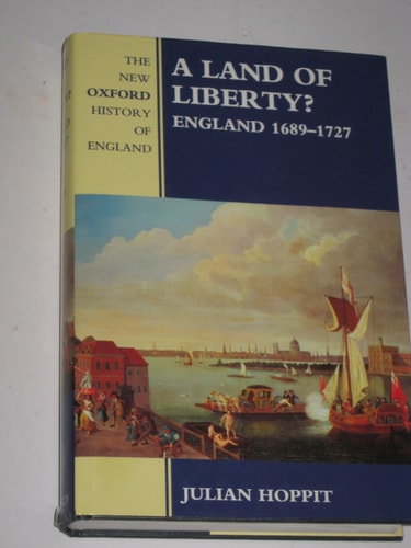 A Land of Liberty?: England 1689-1727