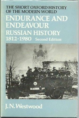 Endurance and Endeavour: Russian History, 1812-1980