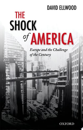 The Shock of America: Europe and the Challenge of the Century