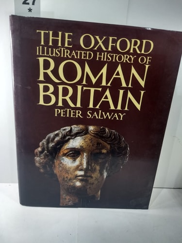 The Oxford Illustrated History of Roman Britain