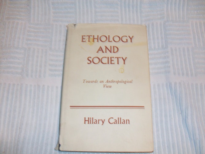 Ethology and Society: Towards an Anthropological View
