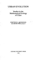 Urban Evolution: Studies in the Mathematical Ecology of Cities