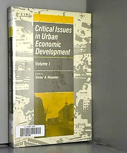 Critical Issues in Urban Economic Development: Volume 1