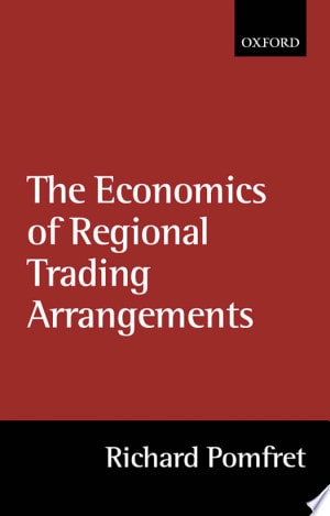The Economics of Regional Trading Arrangements