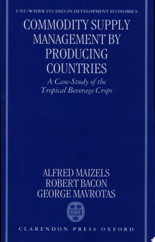 Commodity Supply Management by Producing Countries: A Case-Study of the Tropical Beverage Crops