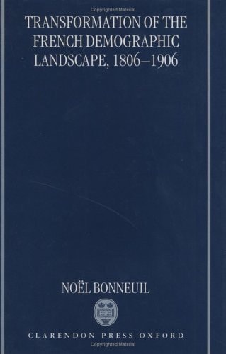 Transformation of the French Demographic Landscape: 1806-1906