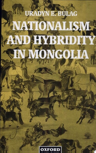 Nationalism and Hybridity in Mongolia