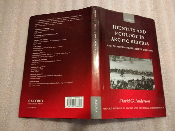 Identity and Ecology in Arctic Siberia: The Number One Reindeer Brigade
