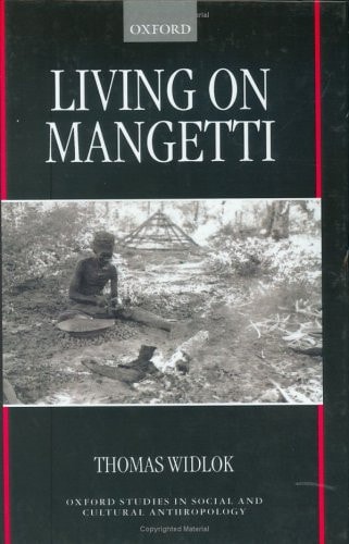 Living on Mangetti: "Bushman" Autonomy and Namibian Independence