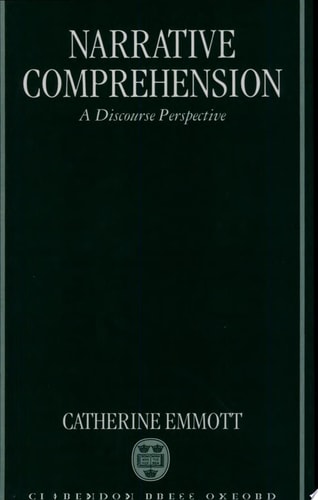 Narrative Comprehension: A Discourse Perspective