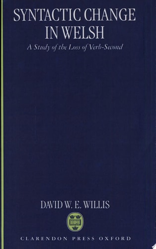 Syntactic Change in Welsh: A Study of the Loss of Verb-Second