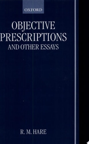 Objective Prescriptions: And Other Essays