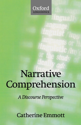 Narrative Comprehension A Discourse Perspective