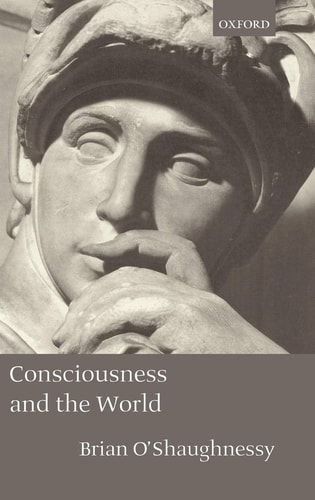 Consciousness and the World