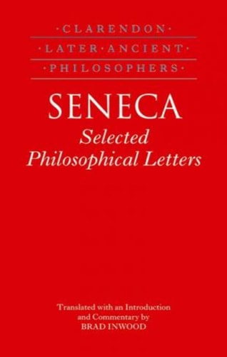 Seneca: Selected Philosophical Letters