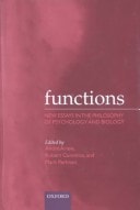 Functions: New Essays in the Philosophy of Psychology and Biology