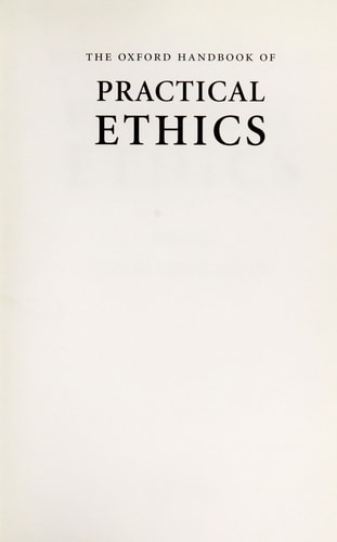 The Oxford Handbook of Practical Ethics