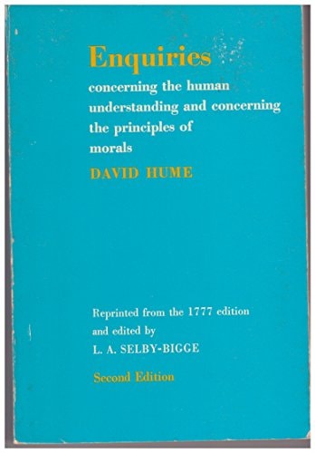 Enquiries Concerning the Human Understanding and Concerning the Principles of Morals