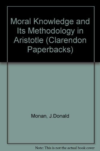 Moral Knowledge and Its Methodology in Aristotle