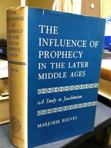 The Influence of Prophecy in the Later Middle Ages