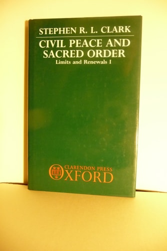 Civil Peace and Sacred Order: Limits and Renewals 1