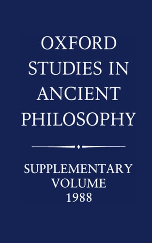 Oxford Studies in Ancient Philosophy: Supplementary Volume 1988