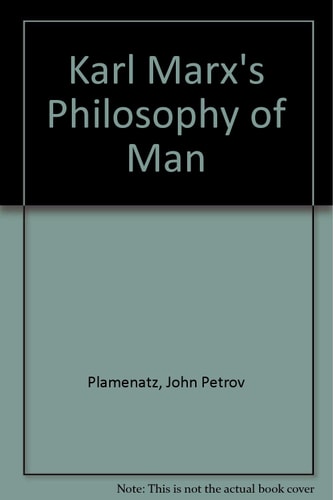 Karl Marx's Philosophy of Man