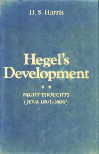 Hegel's Development: Night Thoughts (Jena 1801-1806)