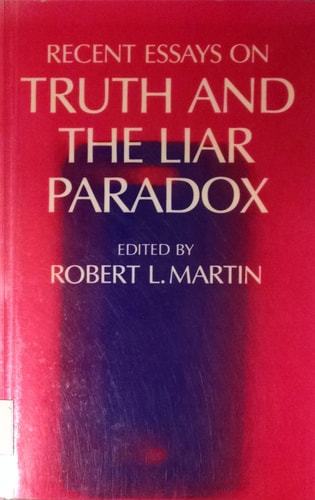 Recent Essays on Truth and the Liar Paradox