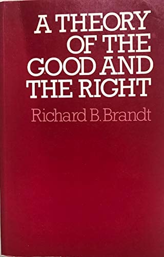 A Theory of the Good and Right