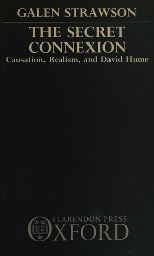 The Secret Connexion: Causation, Realism, and David Hume