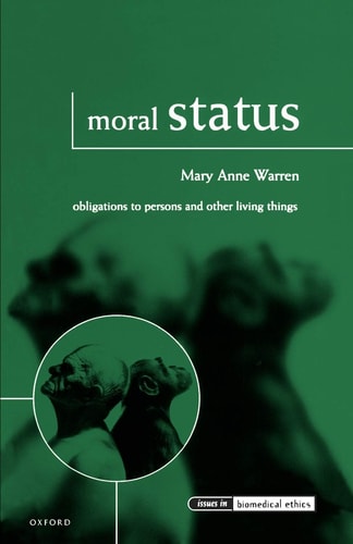 Moral Status Obligations to Persons and Other Living Things