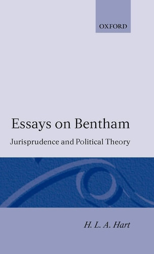 Essays on Bentham: Jurisprudence and Political Theory