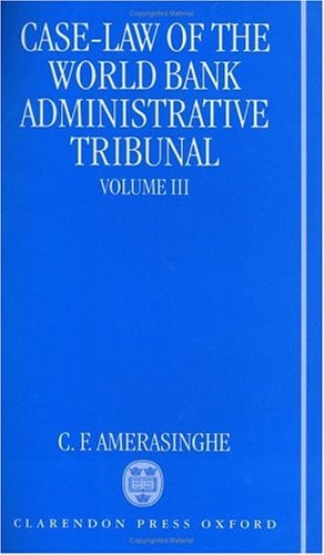 Case-Law of the World Bank Administrative Tribunal: An Analytical Digest