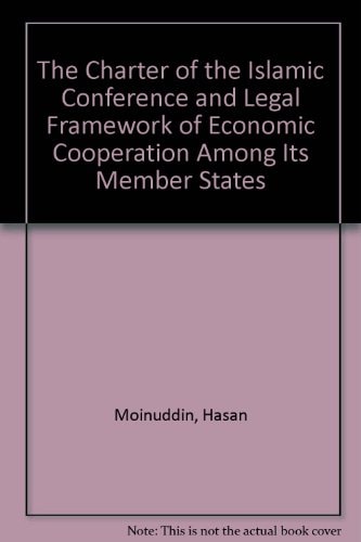 The Charter of the Islamic Conference: The Legal and Economic Framework