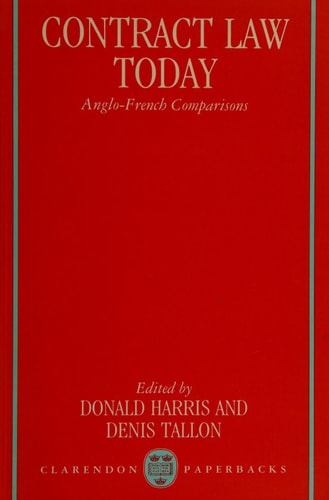 Contract Law Today: Anglo-French Comparisons