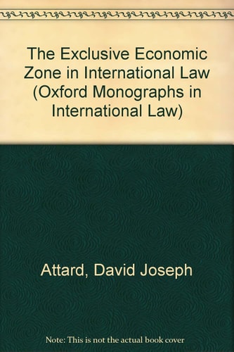 The Exclusive Economic Zone in International Law